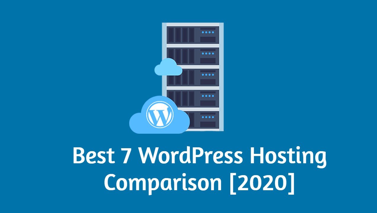 Best 7 WordPress Hosting Comparison [2020]