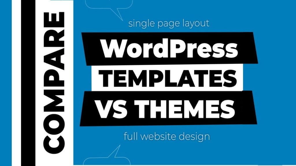 WordPress Templates VS Themes - What is the difference?