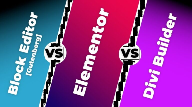 Elementor VS Block Editor [Gutenberg] VS Divi: Quick Comparison [2020]