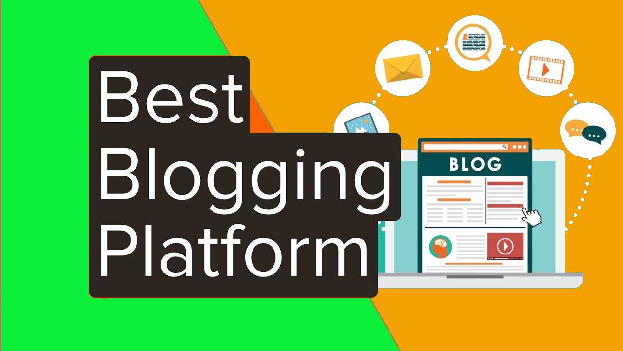 How To Pick The Best Blogging Platform in [2020]