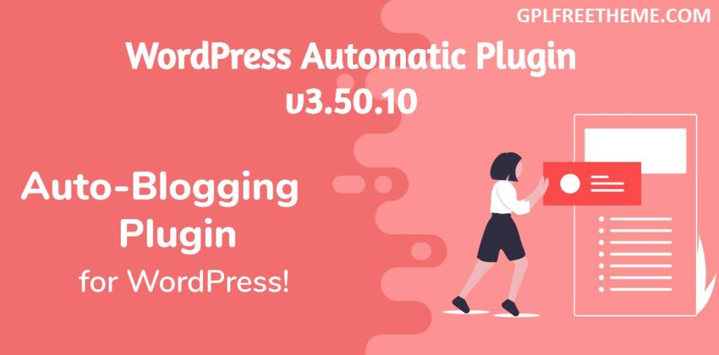 WordPress Automatic Plugin v3.50.10 Free Download