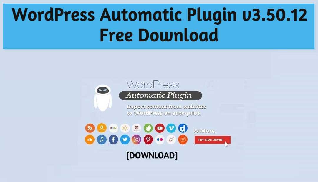 WordPress Automatic Plugin 3.50.12 Free Download