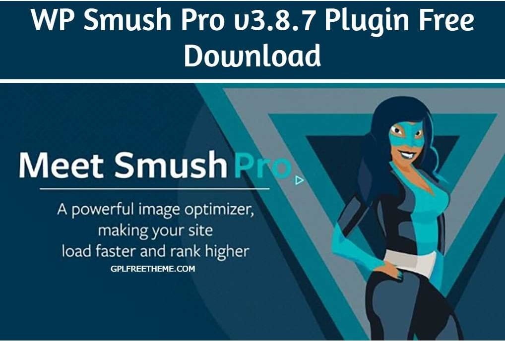 WP Smush Pro v3.8.7 Plugin Free Download