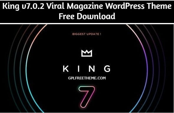 King v7.0.2 - Viral Magazine WordPress Theme Free Download [Activated]