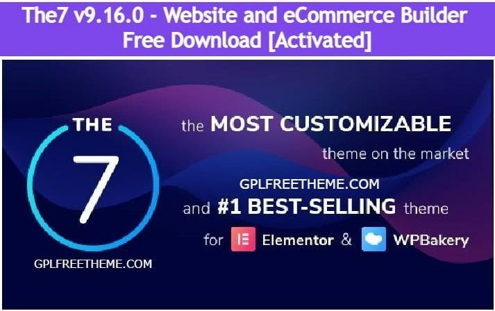 The7 v9.16.0 - Website and eCommerce Builder Free Download [Activated]
