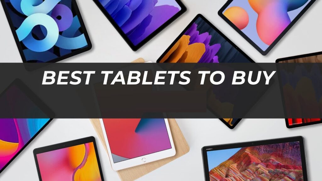 How To Buy The Best Tablet [2022]