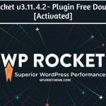 WP Rocket v3.11.4.2 - Plugin Free Download [Activated]