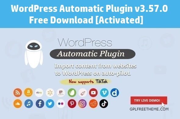 WordPress Automatic Plugin v3.57.0 Free Download [Activated]