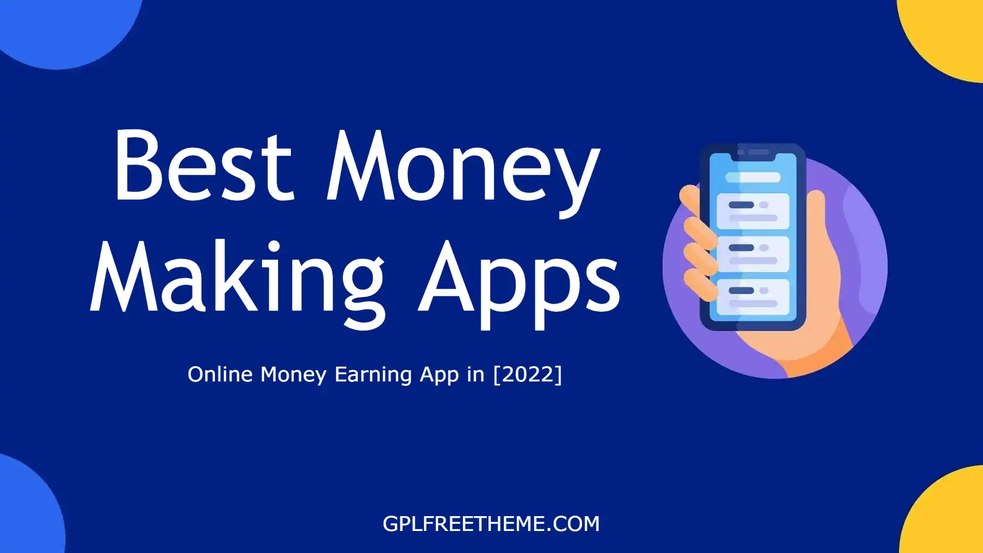 Best Money Making Apps - Online Money Earning App in [2022]