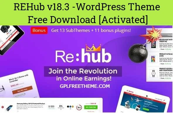 REHub v18.3 - WordPress Theme Free Download [Activated]