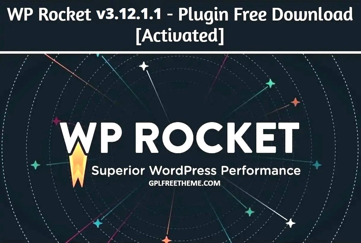 WP Rocket v3.12.1.1 - Plugin Free Download [Activated]