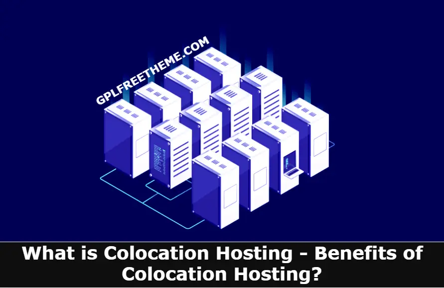 What is Colocation Hosting - Benefits of Colocation Hosting