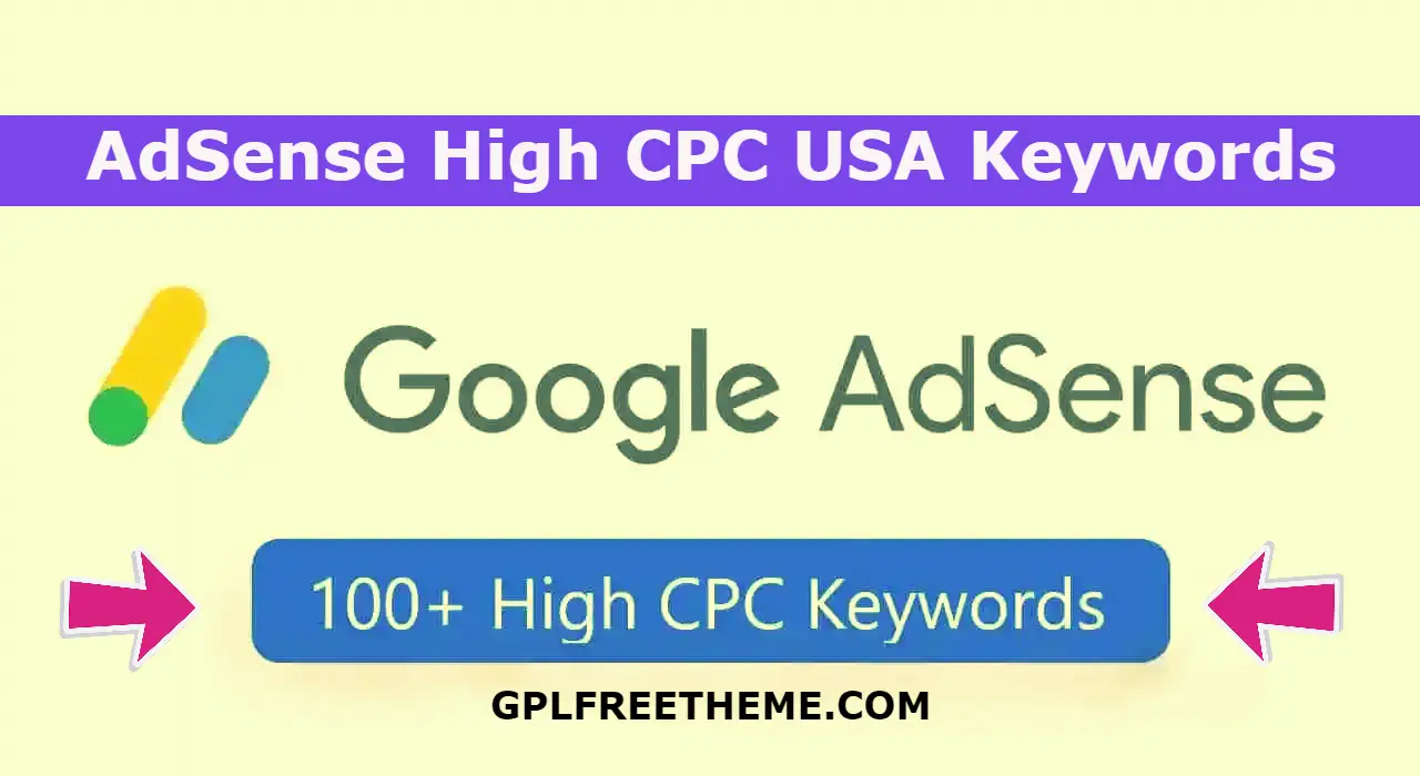 100+ AdSense High CPC Keywords in USA List 2023