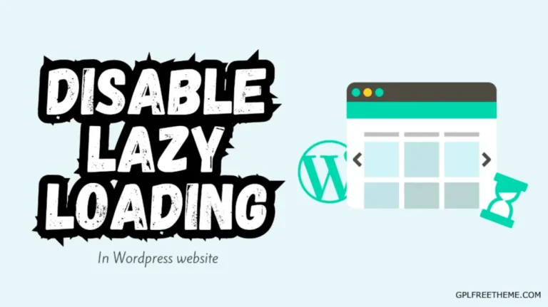 How to Disable Lazy Load in WordPress (Without Plugin)
