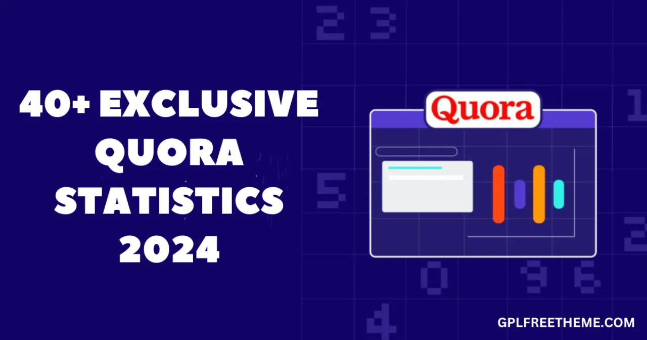 40+ Exclusive Quora Statistics that Will Surprise You in 2024