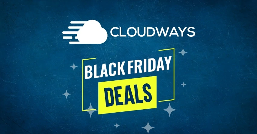 Cloudways Black Friday Deals 2023 [40% OFF Live Now]