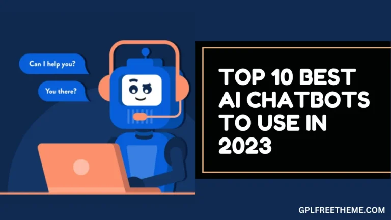 Top 10 Best AI Chatbots to Use in 2023