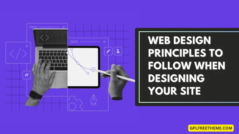12 Web Design Principles to Follow When Designing Your Site in 2024
