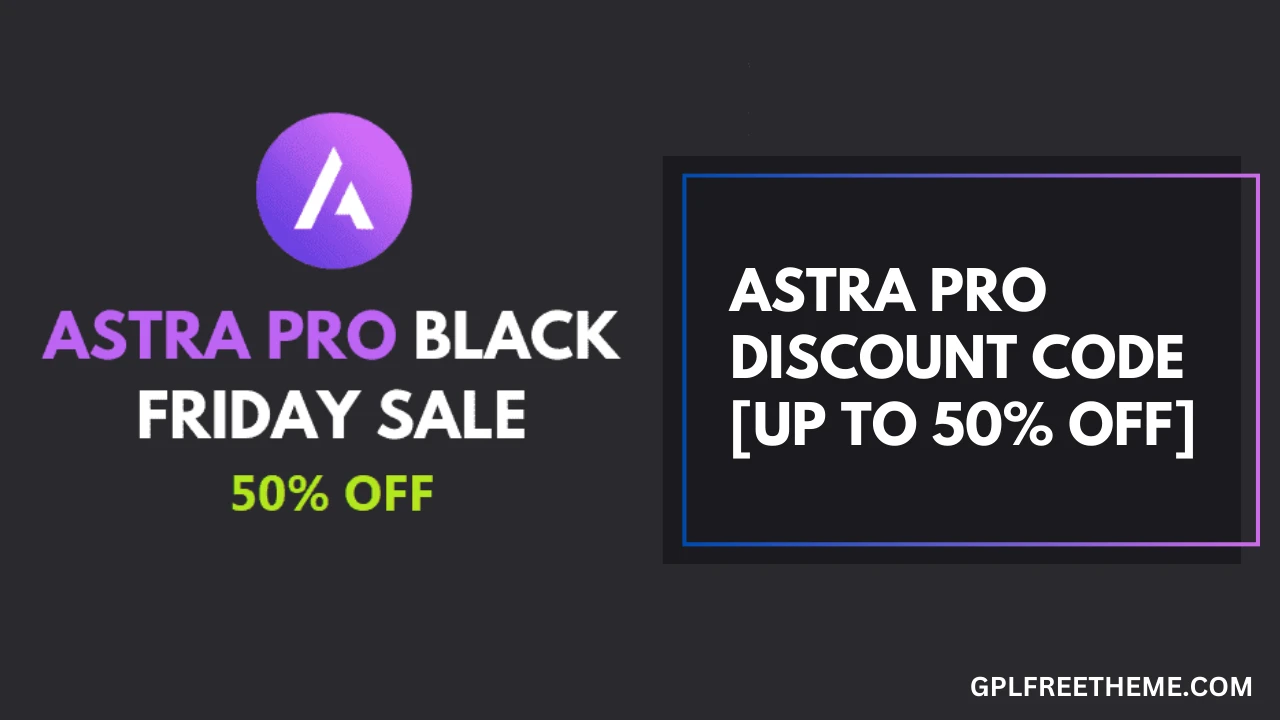 Astra Theme Discount Code [Up to 50% OFF Savings on Astra Pro 100% Verified Coupons in Dec 2023]