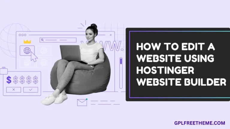 How to Edit a Website Effortlessly Using Hostinger Website Builder in 2024