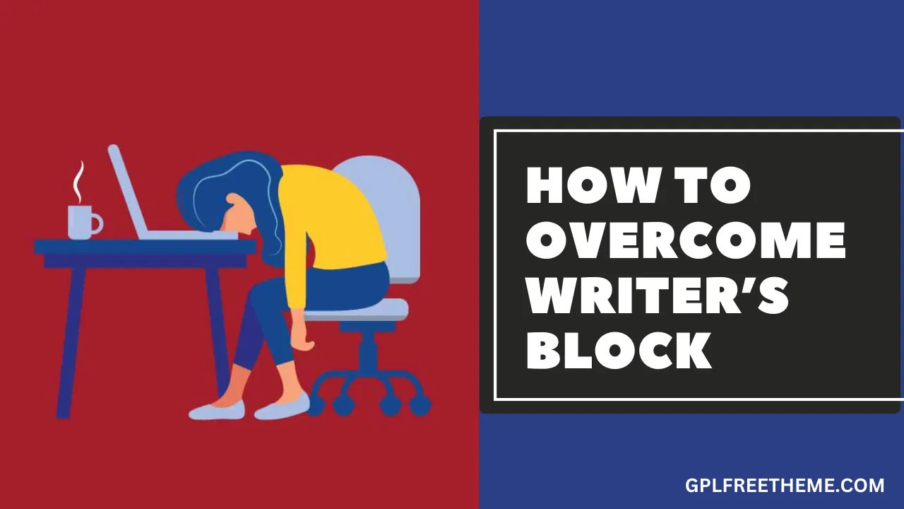 How to Overcome Writer's Block 7 Fast and Effective Ways