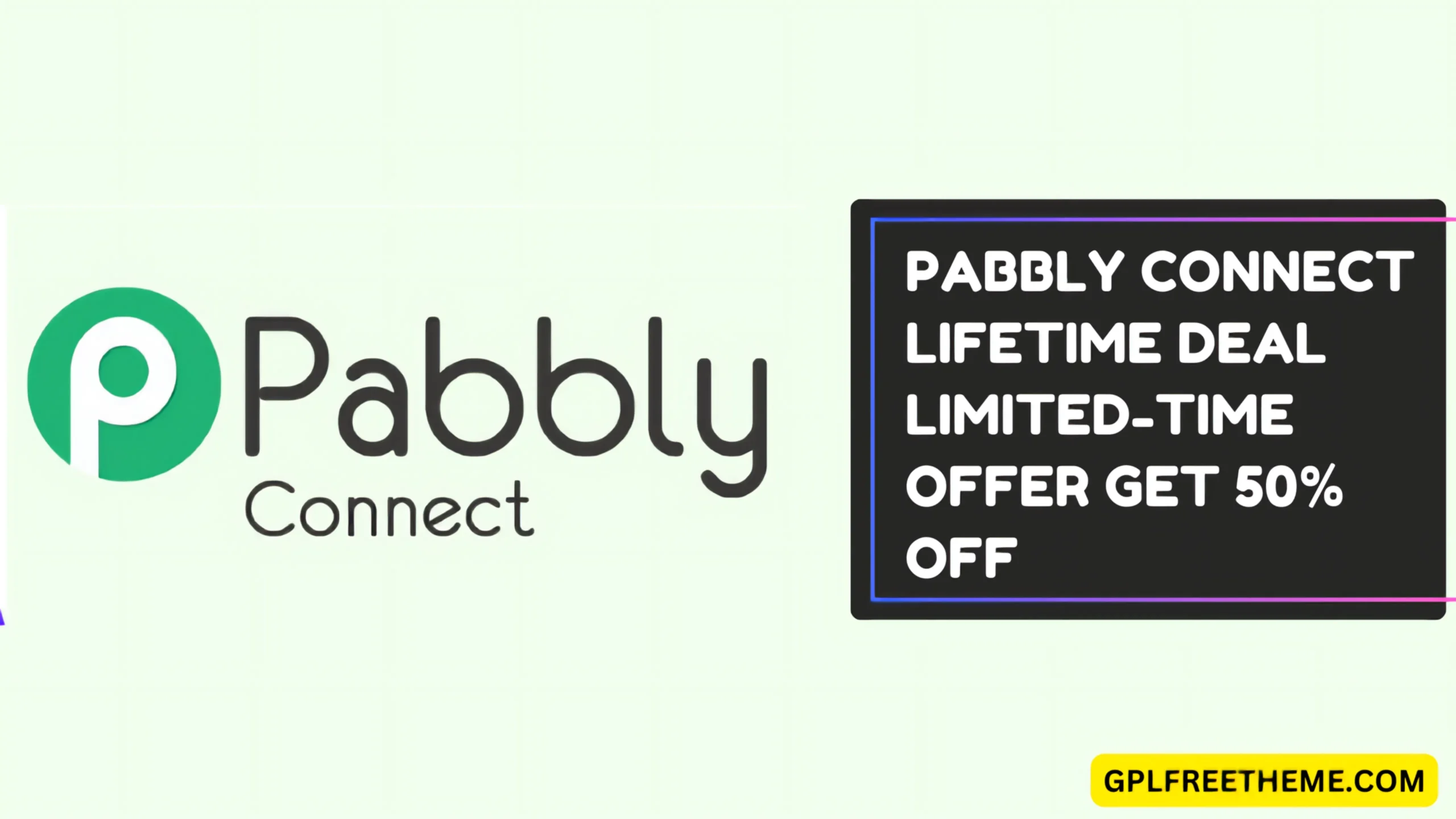 Limited-Time Offer Get 50% Off Pabbly Connect Lifetime Plan for Just $249!