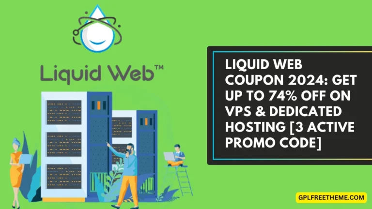 Liquid Web Coupon 2024 Get Up to 74% Off on VPS & Dedicated Hosting [3 Active Promo Code]