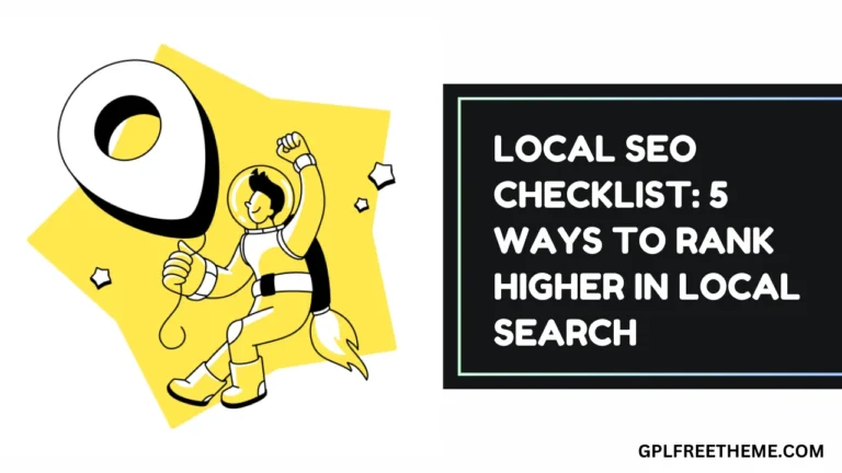Local SEO Checklist 5 Ways to Rank Higher in Local Search
