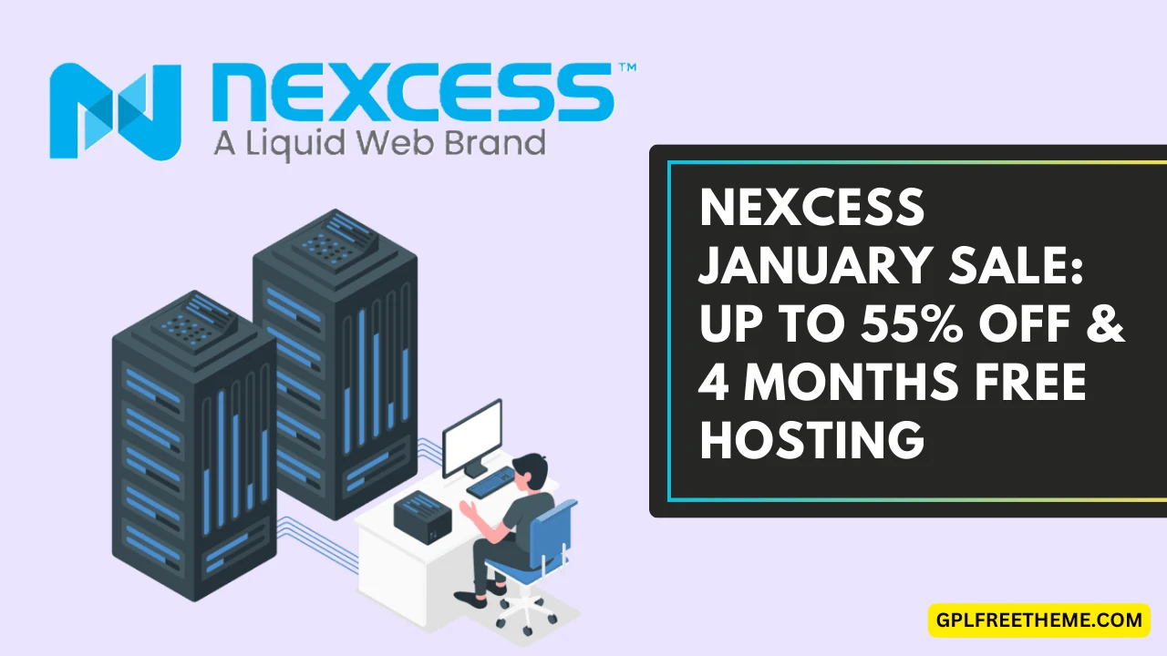 Nexcess Web Hosting January Sale Up to 55% Off & 4 Months Free Hosting