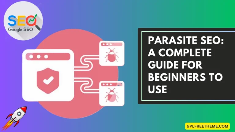 Parasite SEO A Complete Guide for Beginners to Use in 2024