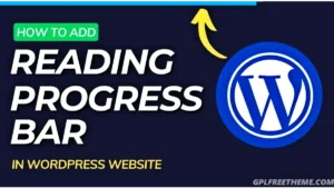 Reading Progress Bar in WordPress Without Plugin